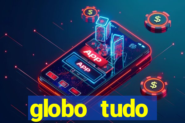 globo tudo absolutamente sobre esporte