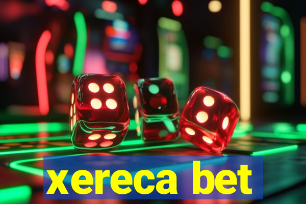 xereca bet