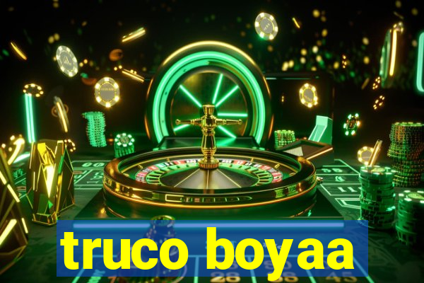 truco boyaa