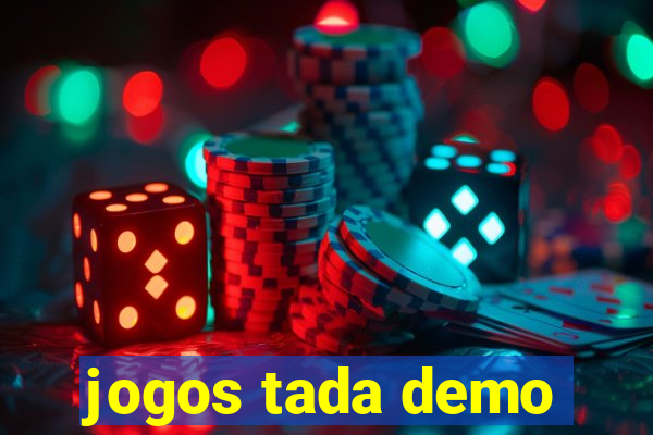 jogos tada demo