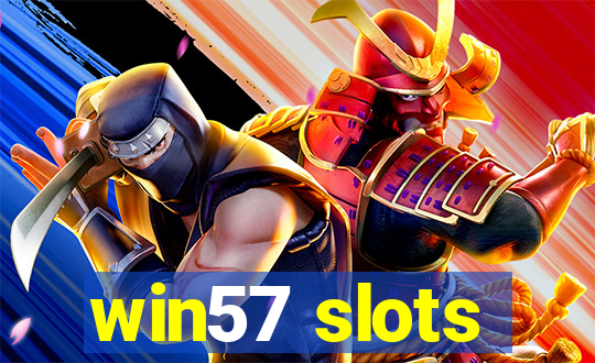 win57 slots