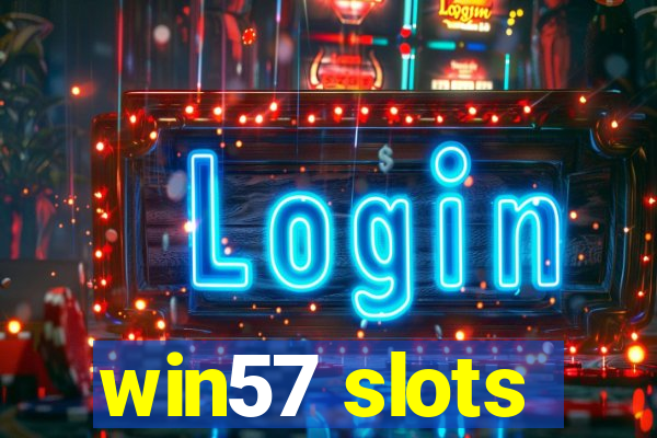 win57 slots