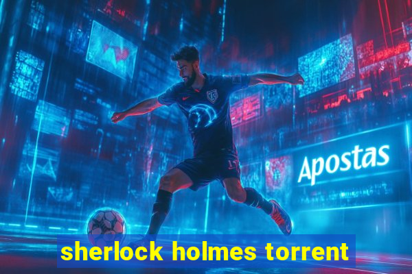 sherlock holmes torrent