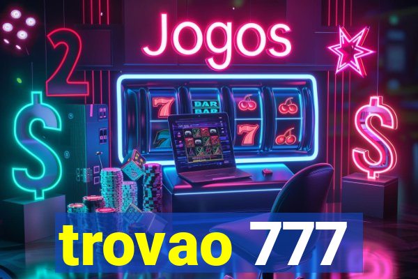 trovao 777