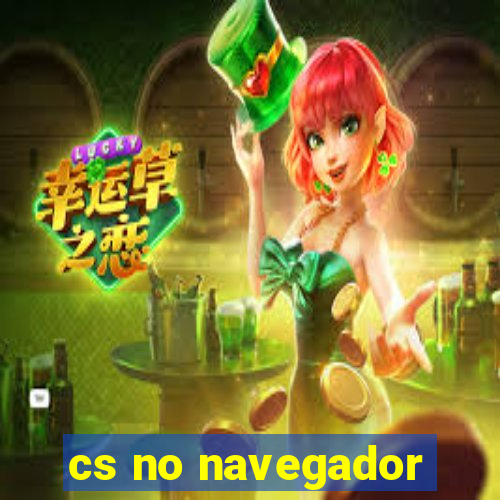 cs no navegador