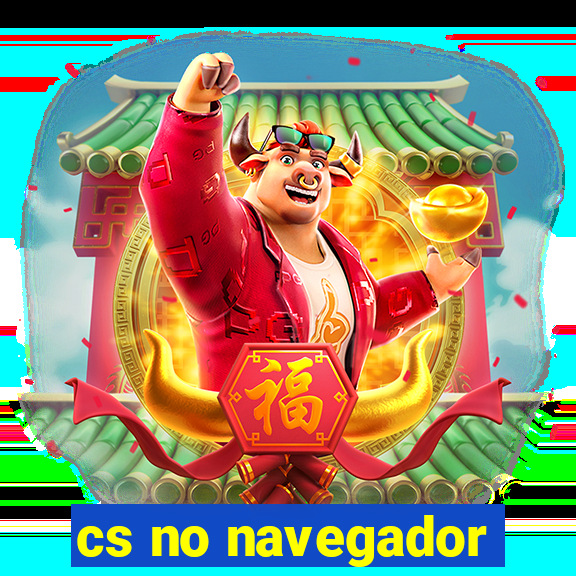 cs no navegador