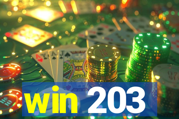 win 203