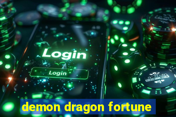 demon dragon fortune