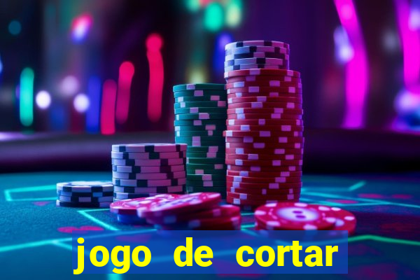 jogo de cortar frutas ganhar dinheiro