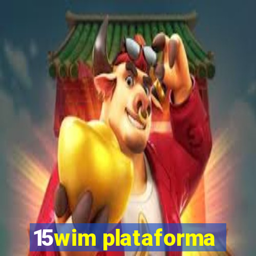 15wim plataforma