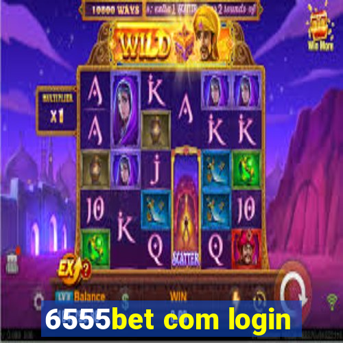 6555bet com login