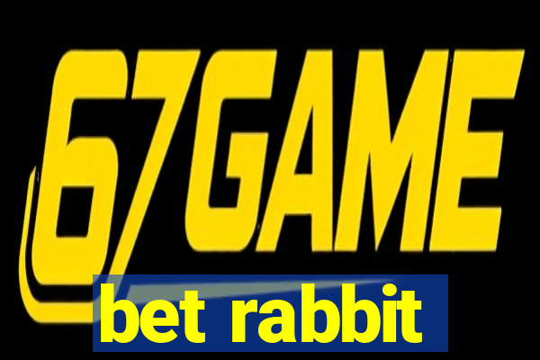 bet rabbit