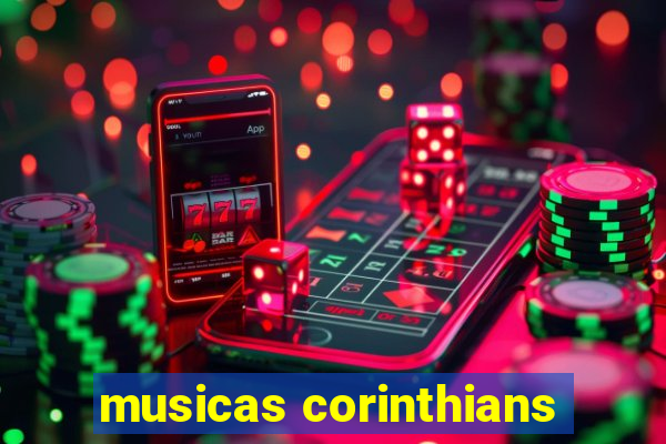 musicas corinthians