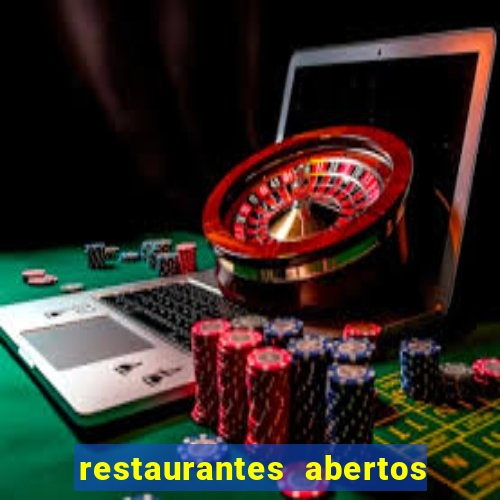 restaurantes abertos no natal porto alegre