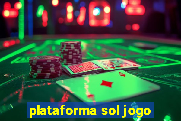 plataforma sol jogo