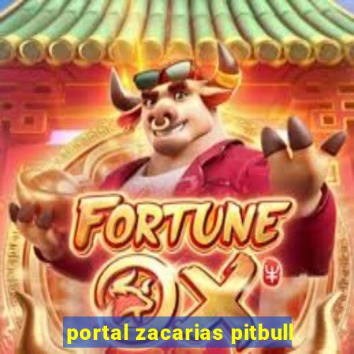 portal zacarias pitbull