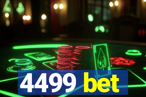 4499 bet