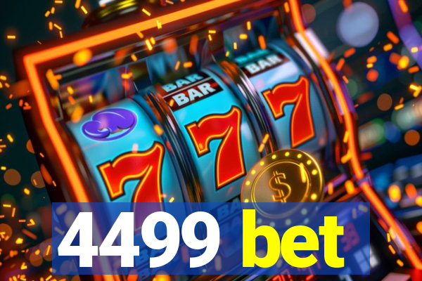 4499 bet