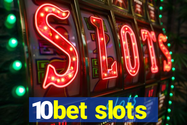 10bet slots