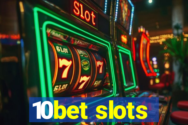 10bet slots