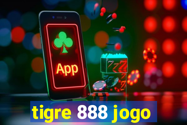 tigre 888 jogo