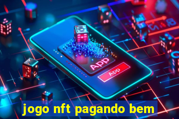 jogo nft pagando bem