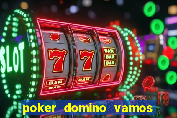 poker domino vamos penghasil uang