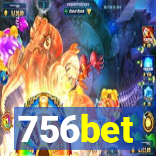 756bet