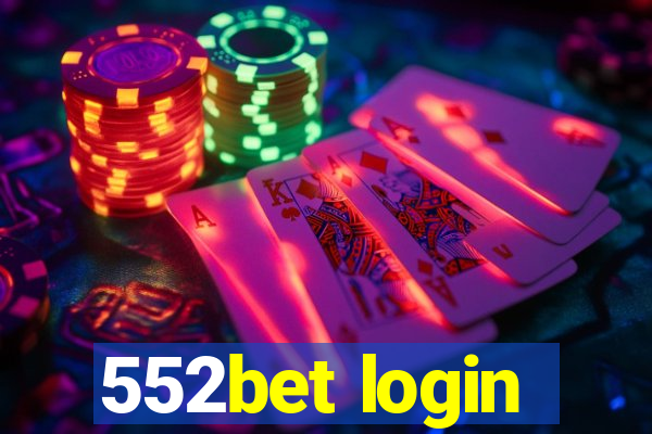 552bet login