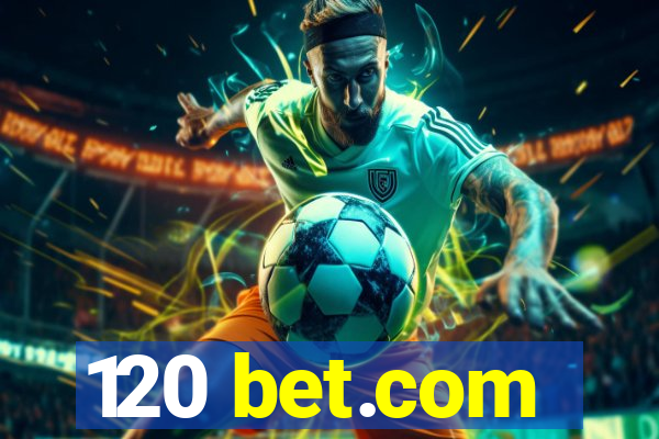 120 bet.com