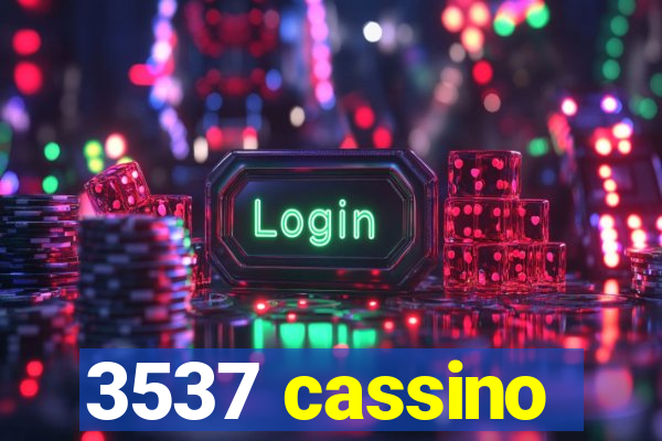 3537 cassino