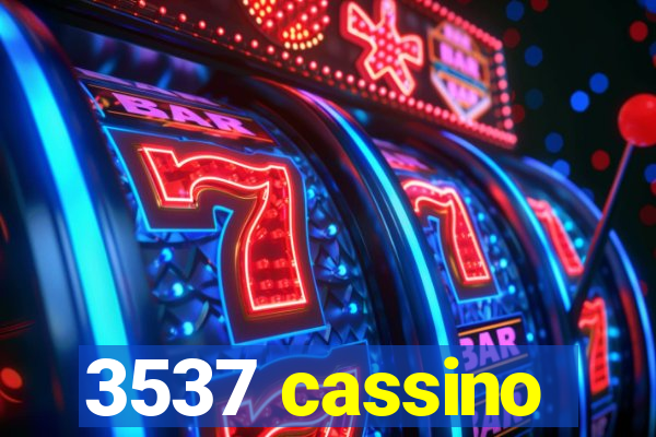 3537 cassino