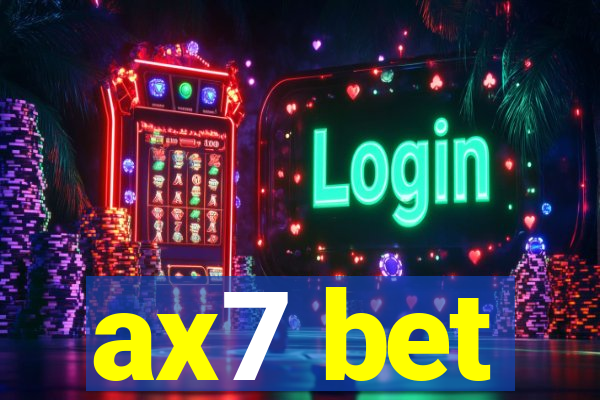 ax7 bet