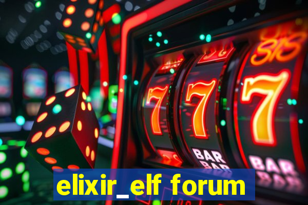 elixir_elf forum