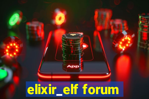 elixir_elf forum