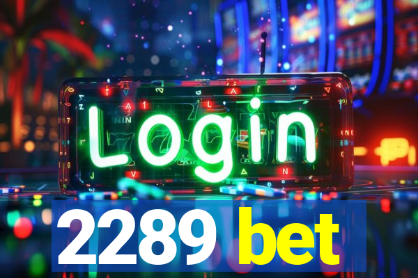 2289 bet