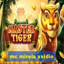 mc mirela xvidio