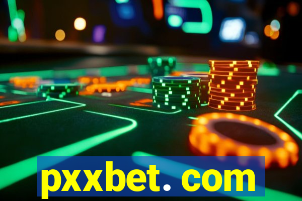 pxxbet. com