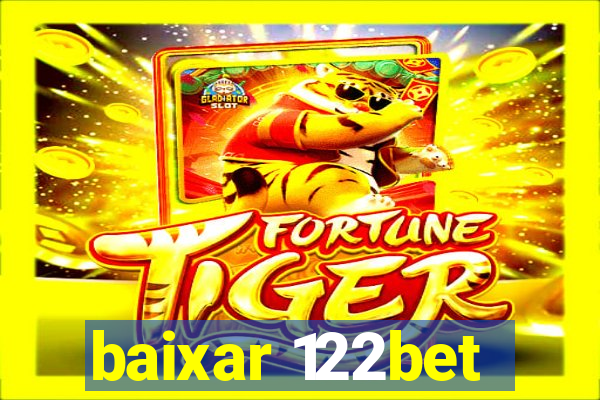 baixar 122bet