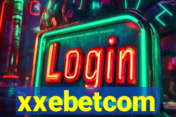 xxebetcom