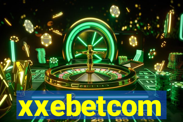 xxebetcom