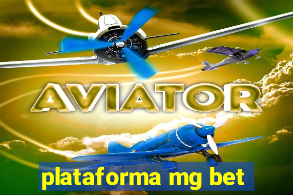 plataforma mg bet