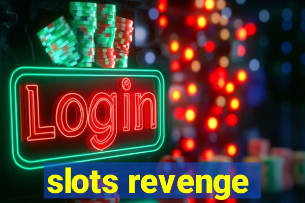 slots revenge