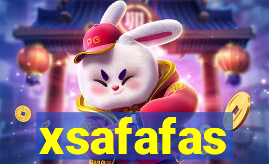 xsafafas