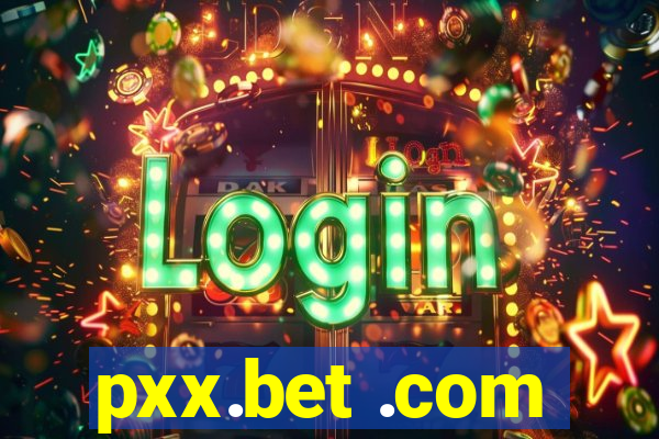 pxx.bet .com