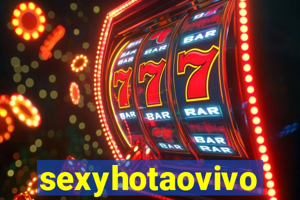 sexyhotaovivo