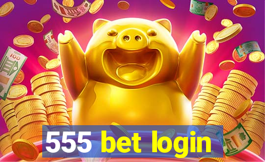 555 bet login