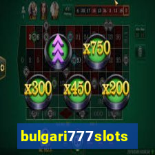 bulgari777slots.com