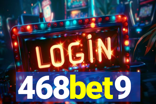 468bet9