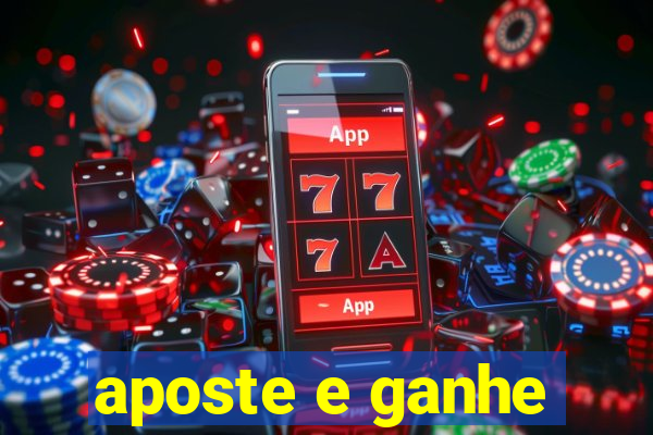 aposte e ganhe